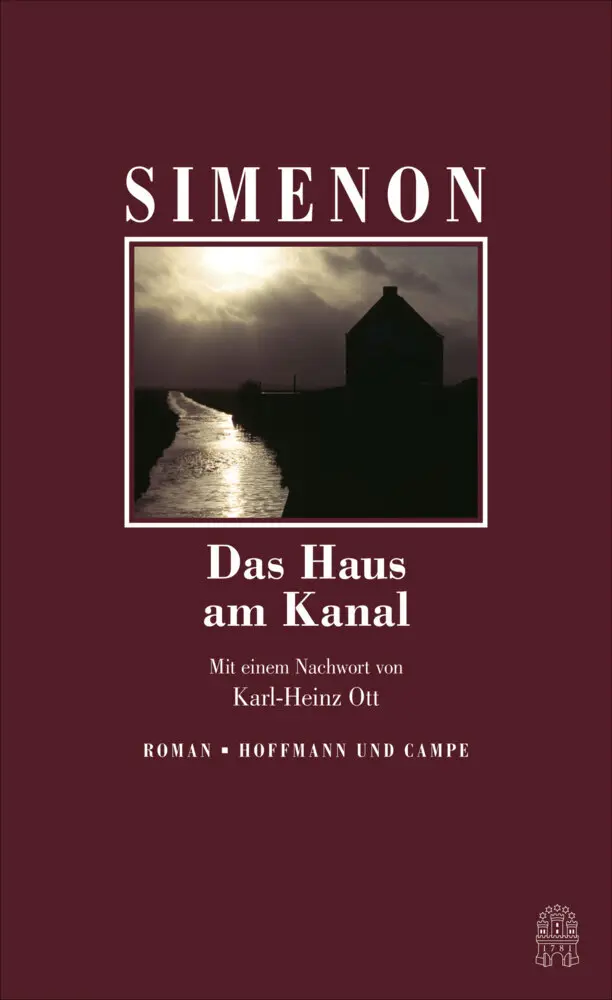 Cover: 9783455004700 | Das Haus am Kanal | Roman. Mit e. Nachw. v. Karl-Heinz Ott. | Simenon
