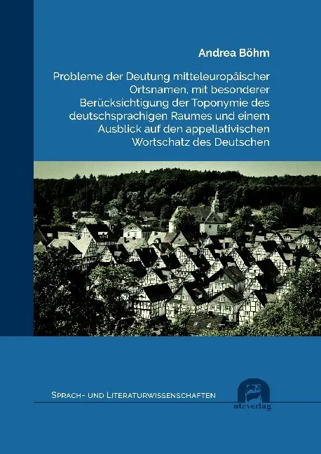 Cover: 9783831684700 | Probleme der Deutung mitteleuropäischer Ortsnamen, mit besonderer...