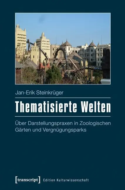 Cover: 9783837624700 | Thematisierte Welten | Jan-Erik Steinkrüger | Taschenbuch | 352 S.