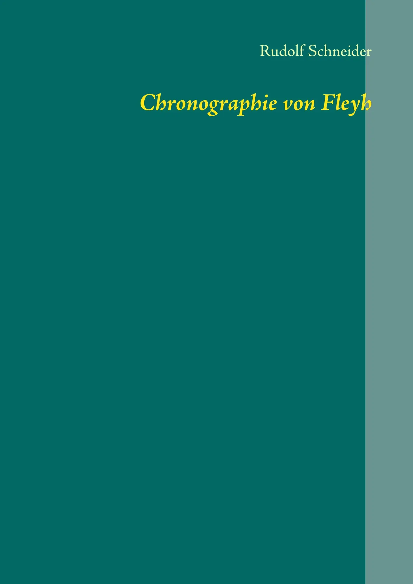 Cover: 9783848204700 | Chronographie von Fleyh | Band 1 bis 4 | Rudolf Schneider | Buch