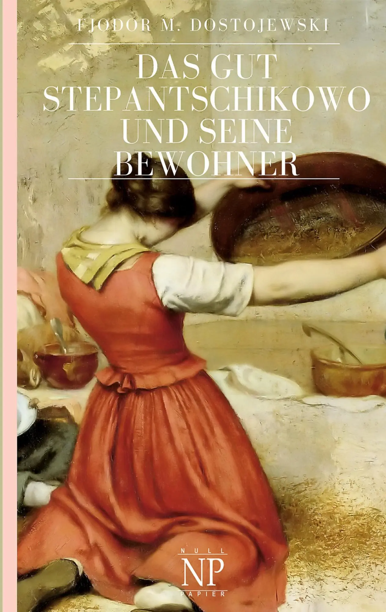 Cover: 9783962814700 | Das Gut Stepantschikowo und seine Bewohner | Dostojewski | Taschenbuch