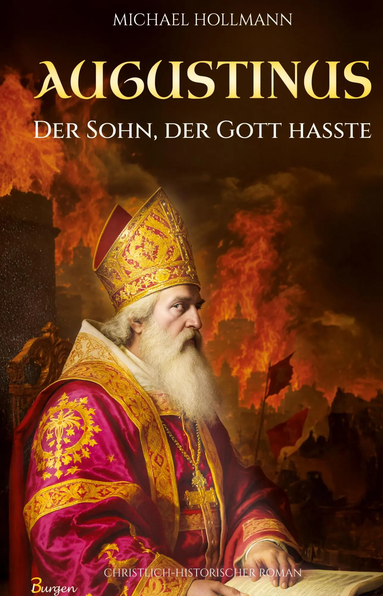 Cover: 9789925824700 | Augustinus: Der Sohn, der Gott hasste - Vom Lebemann und...