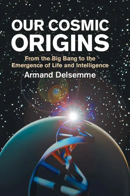 Cover: 9780521794800 | Our Cosmic Origins | Armand H. Delsemme (u. a.) | Taschenbuch | 2012
