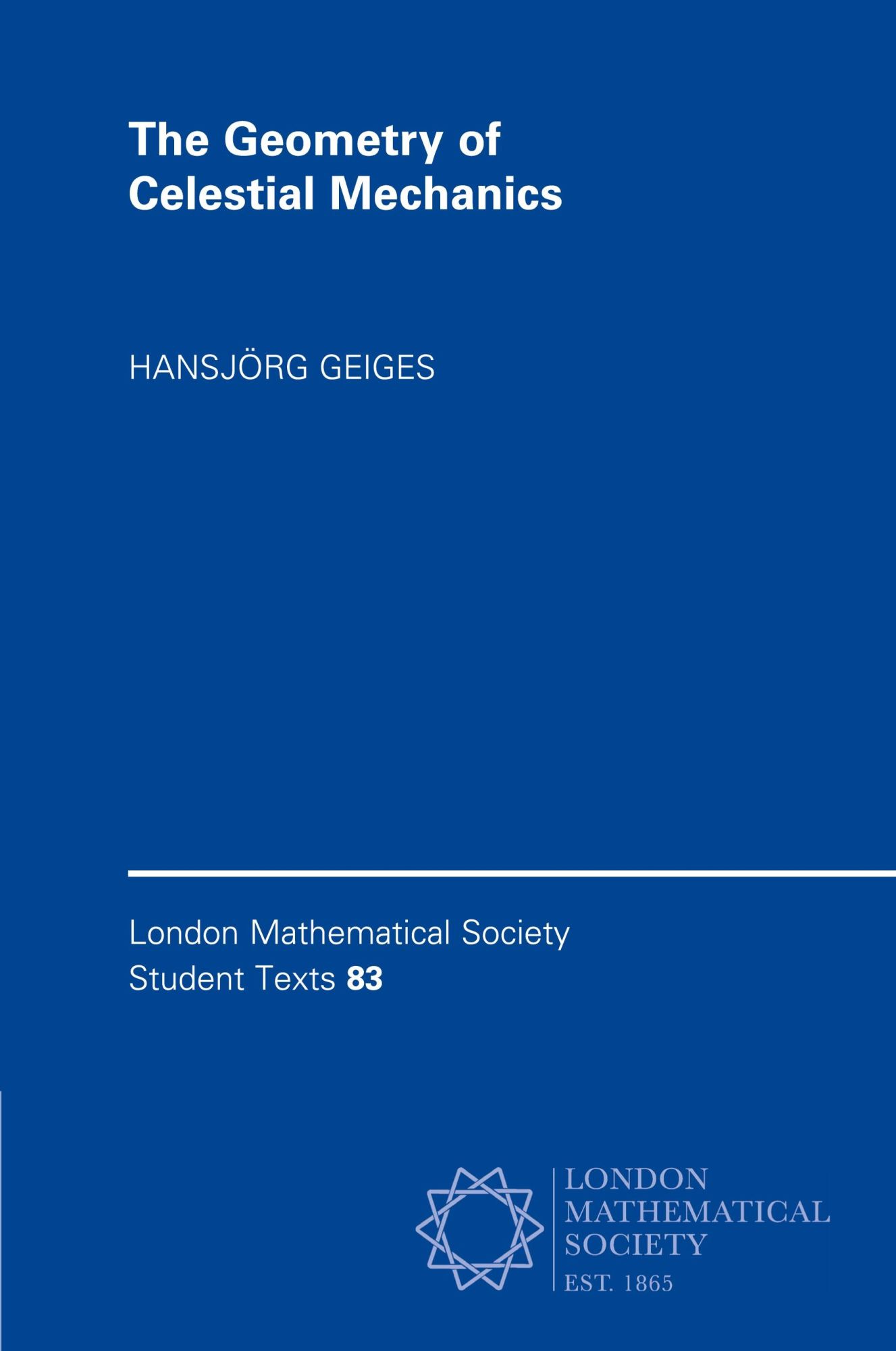 Cover: 9781107564800 | The Geometry of Celestial Mechanics | Hansjörg Geiges | Taschenbuch
