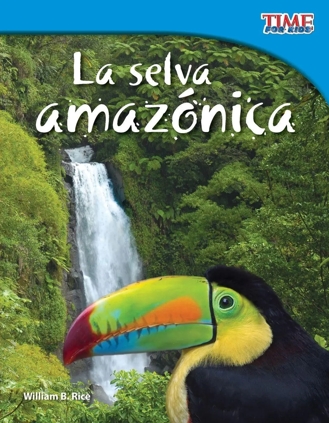 Cover: 9781433344800 | La selva amazónica (Amazon Rainforest) (Spanish Version) | Rice | Buch