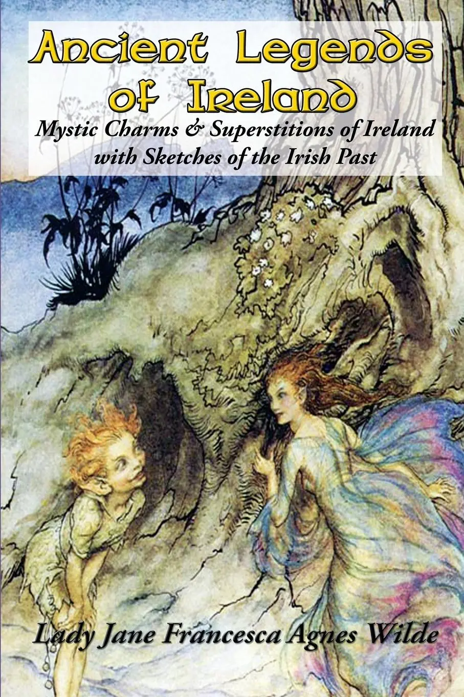 Cover: 9781515444800 | Ancient Legends of Ireland | Lady Jane Francesca Agnes Wilde | Buch