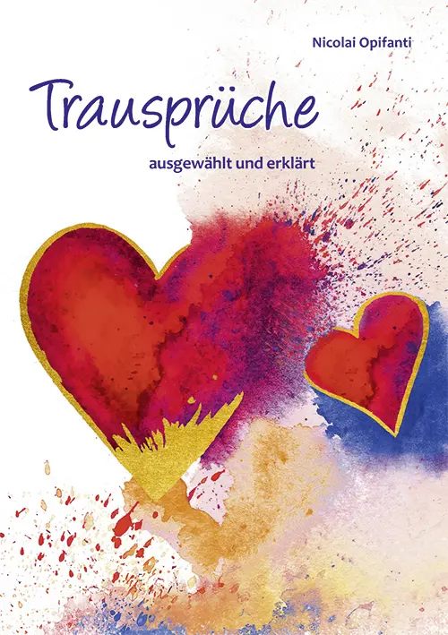 Cover: 9783760084800 | Trausprüche ausgewählt und erklärt | Nicolai Opifanti | Broschüre