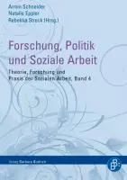 Cover: 9783866494800 | Forschung, Politik und Soziale Arbeit | Armin Schneider | Taschenbuch