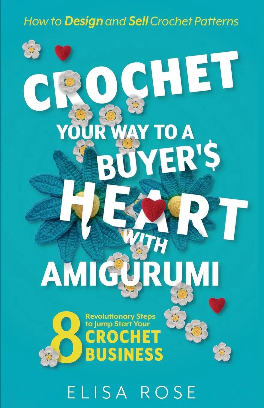 Cover: 9798987904800 | Crochet Your Way to a Buyer's Heart with Amigurumi | Elisa Rose | Buch