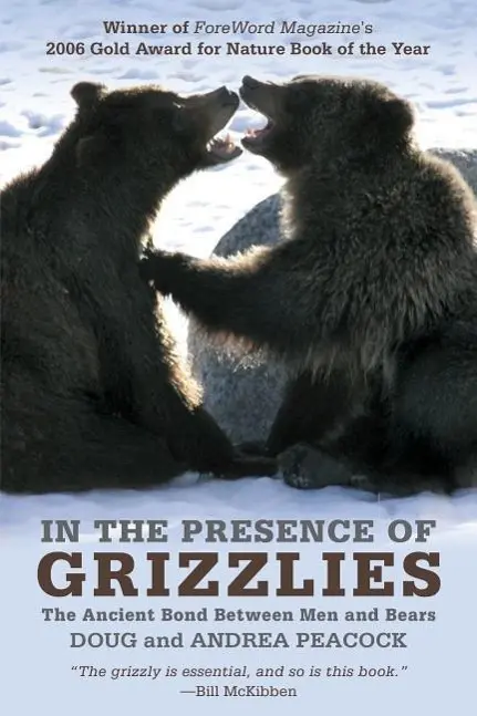 Cover: 9781599214900 | In the Presence of Grizzlies: The Ancient Bond Between Men and Bears