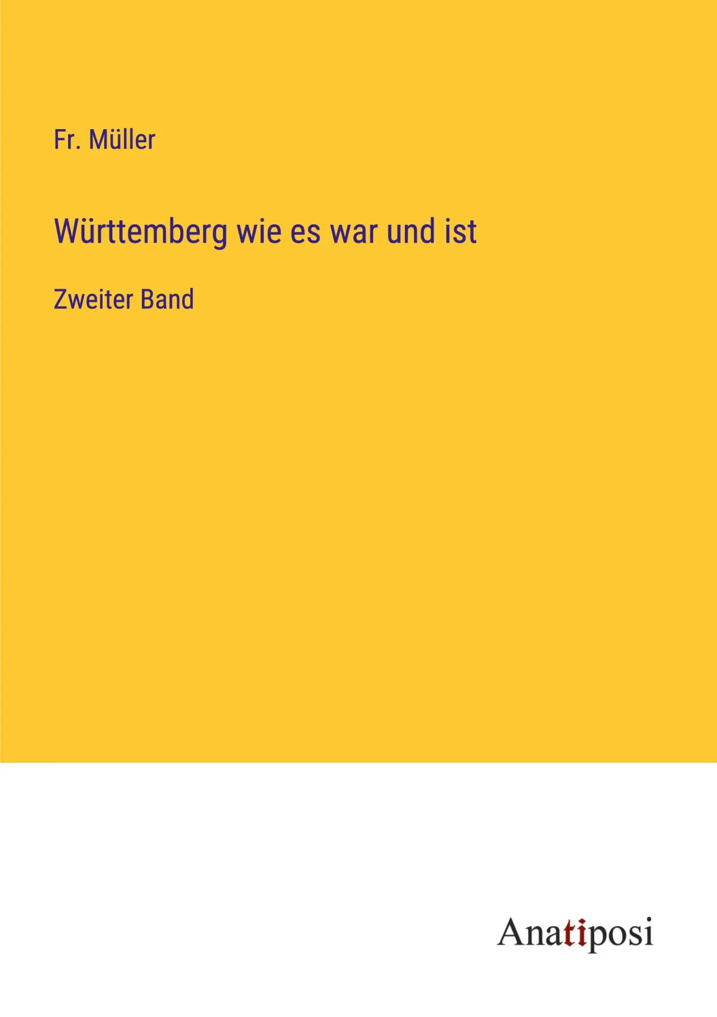 Württemberg wie es war und ist: Zweiter Band