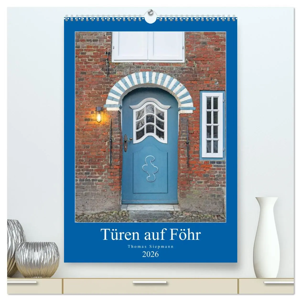Cover: 9783516394900 | Türen auf Föhr (hochwertiger Premium Wandkalender 2026 DIN A2...