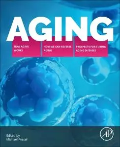 Cover: 9780443155000 | Aging | Michael Fossel | Taschenbuch | Englisch | 2024