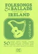 Cover: 9780946005000 | Folksongs &amp; Ballads Popular in Ireland | Volume 1 | John Loesburg