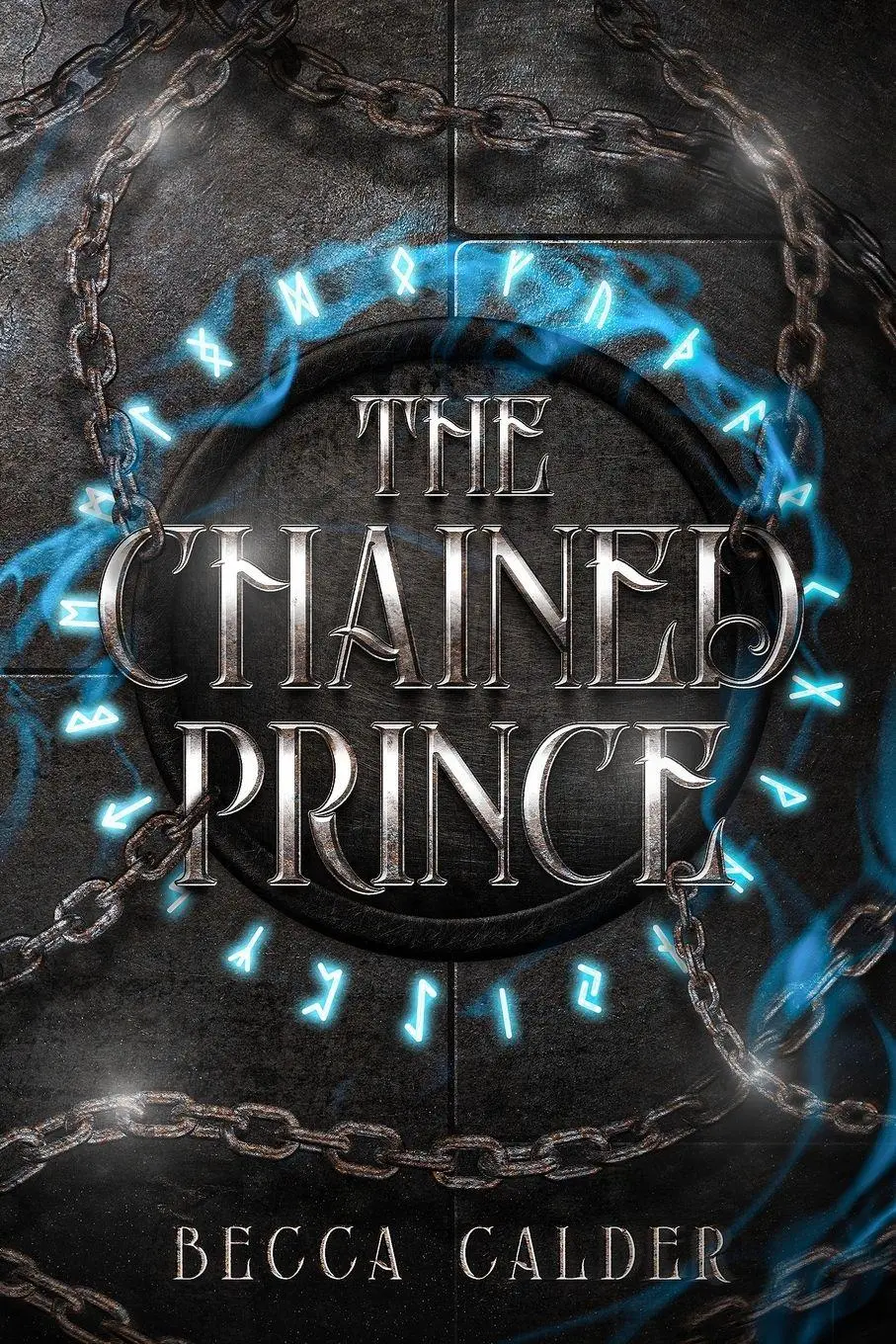 Cover: 9781970355000 | The Chained Prince | A Dark Fae Romantasy | Becca Calder | Taschenbuch