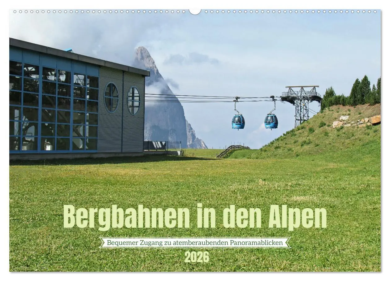 Cover: 9783457405000 | Bergbahnen in den Alpen (Wandkalender 2026 DIN A2 quer), CALVENDO...