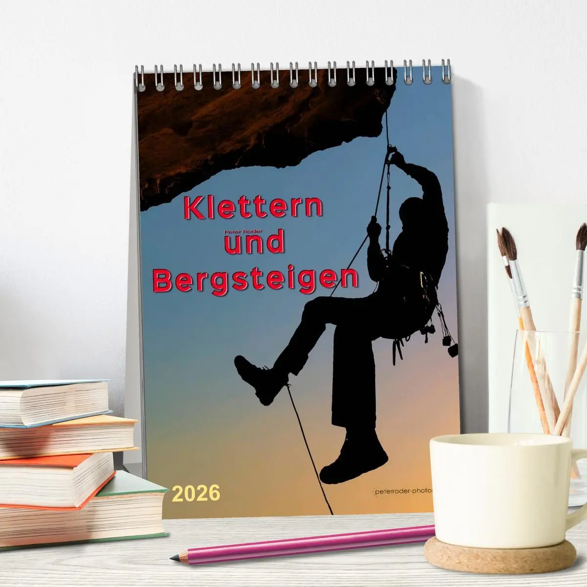 Bild: 9783516425000 | Klettern und Bergsteigen (Tischkalender 2026 DIN A5 hoch), CALVENDO...