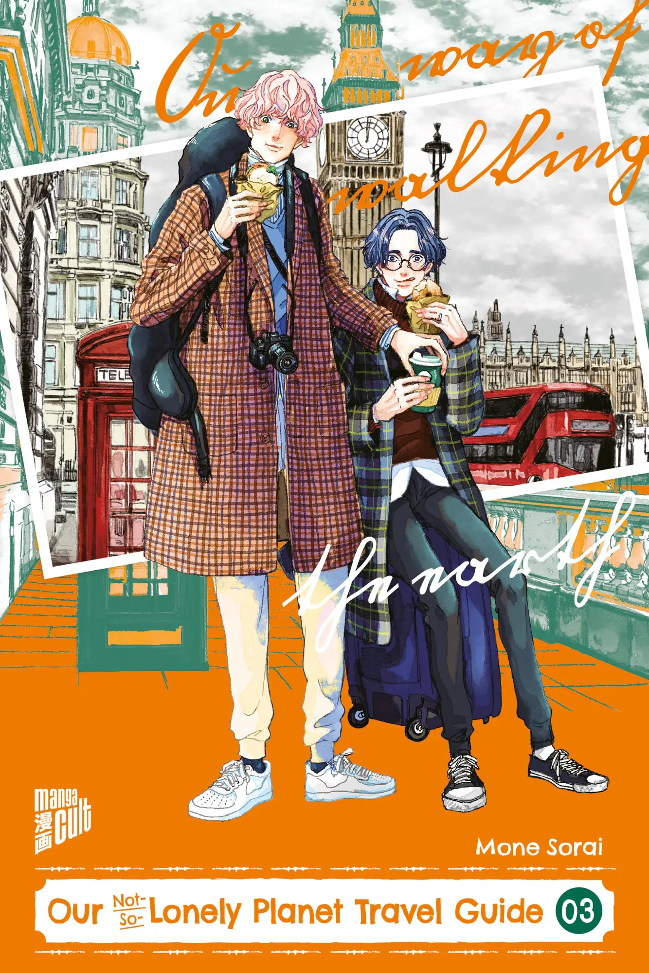 Cover: 9783757305000 | Our Not-So-Lonely Planet Travel Guide 03 | Mone Sorai | Taschenbuch