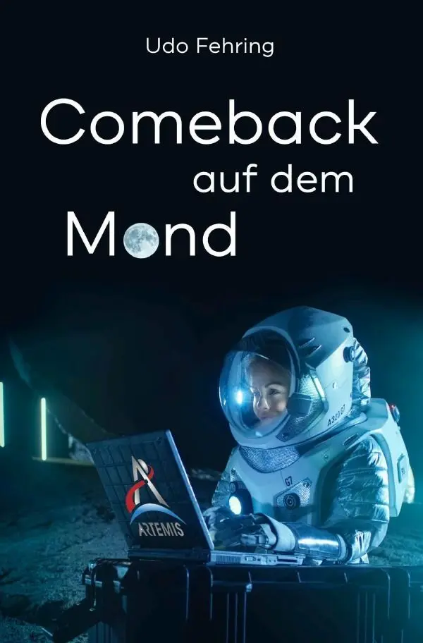 Cover: 9783757545000 | Comeback auf dem Mond | Udo Fehring | Taschenbuch | 216 S. | Deutsch