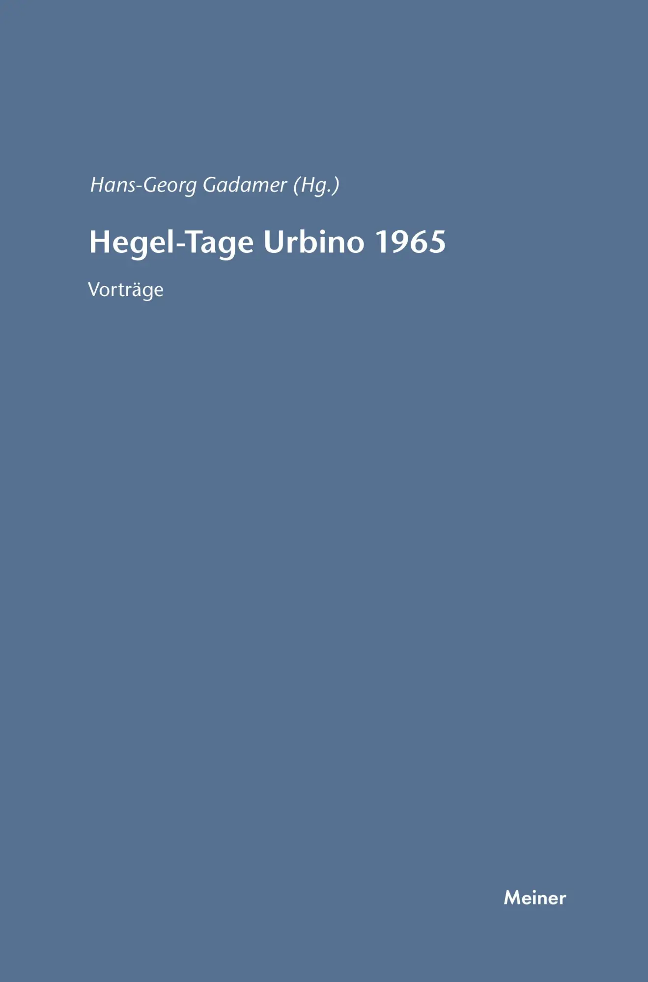 Cover: 9783787315000 | Hegel-Tage Urbino 1965 | Vorträge | Hans G Gadamer | Taschenbuch