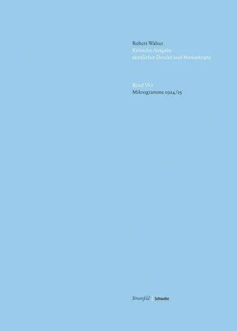 Cover: 9783796535000 | Mikrogramme 1924/25. Bd.6/1 | Mikrogramme 1924/1925 | Robert Walser