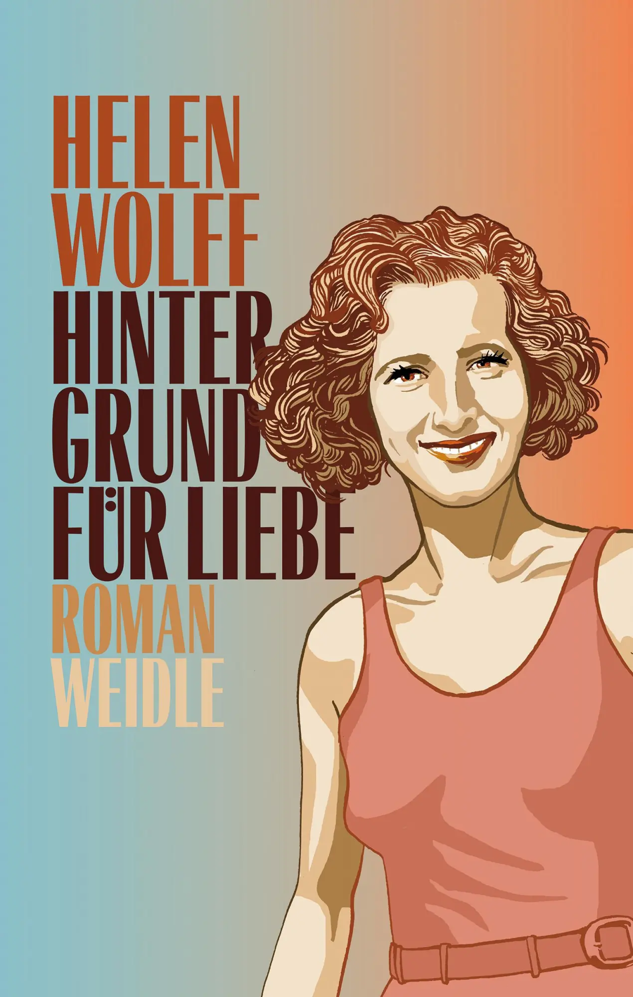 Cover: 9783835375000 | Hintergrund für Liebe | Helen Wolff | Taschenbuch | 216 S. | Deutsch