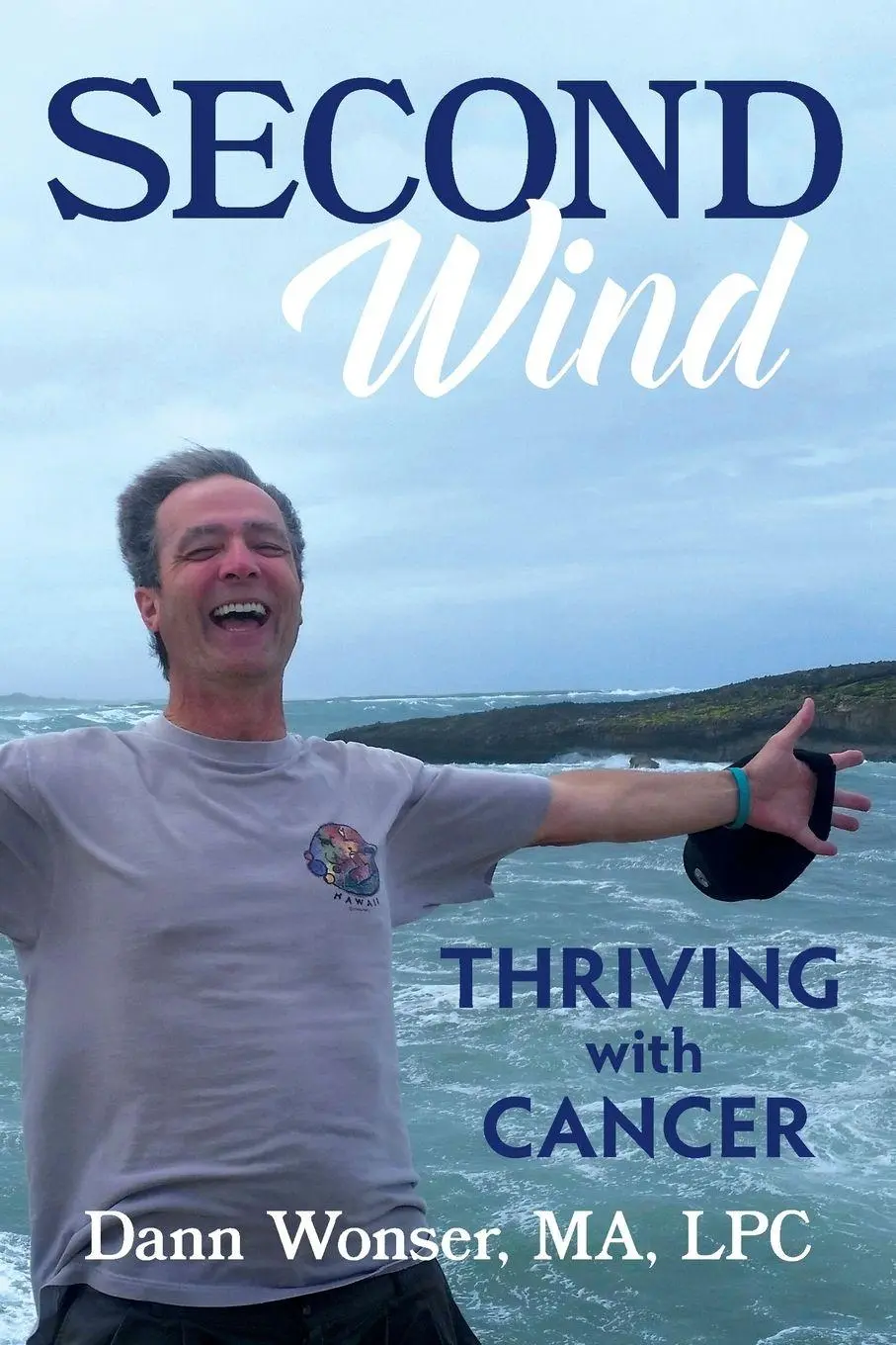 Cover: 9780999635100 | Second Wind | Thriving With Cancer | Dann Wonser | Taschenbuch | 2018