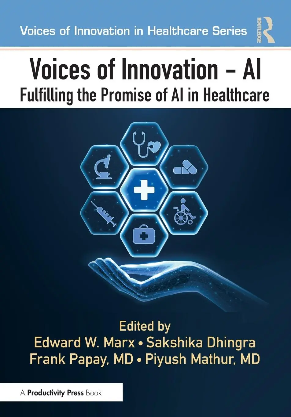 Cover: 9781032715100 | Voices of Innovation - AI | Fulfilling the Promise of AI in Healthcare