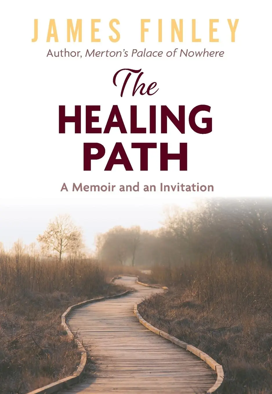 Cover: 9781626985100 | The Healing Path: A Memoir and an Invitation | James Finley | Buch