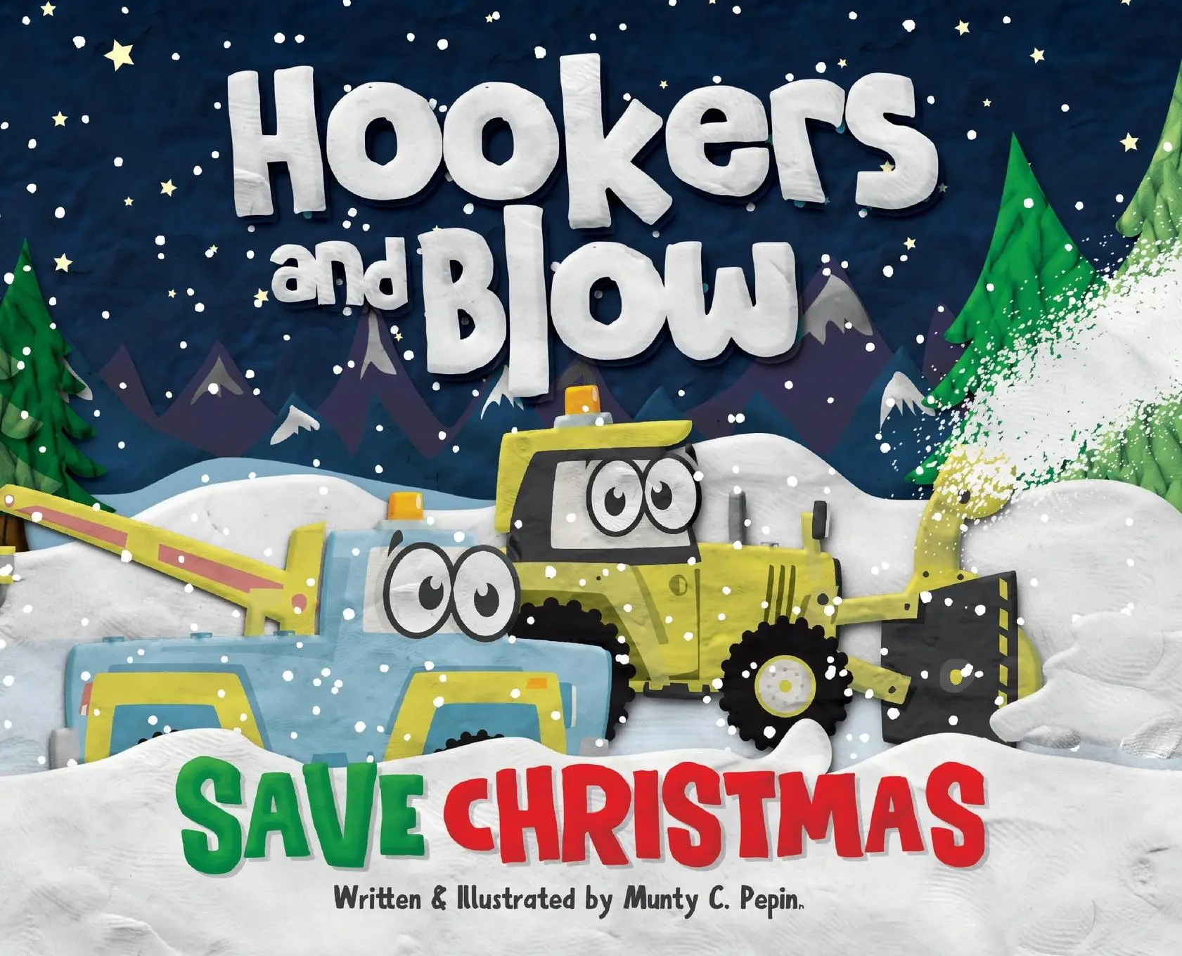 Cover: 9781777225100 | Hookers and Blow Save Christmas | Munty C Pepin | Buch | Gebunden