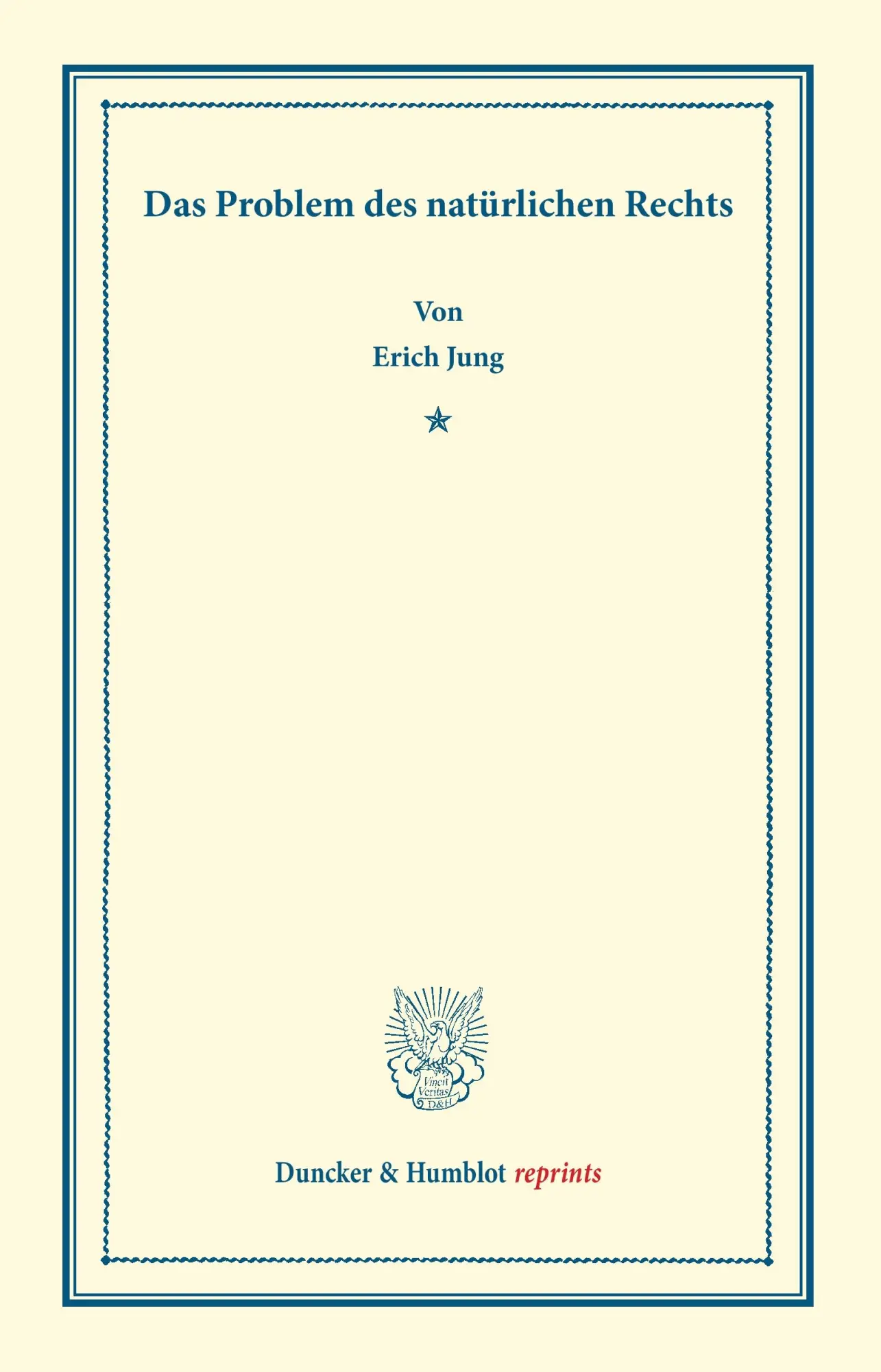 Cover: 9783428165100 | Das Problem des natürlichen Rechts. | Erich Jung | Taschenbuch | IV