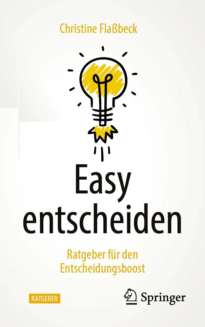 Cover: 9783662635100 | Easy entscheiden | Ratgeber für den Entscheidungsboost | Flaßbeck