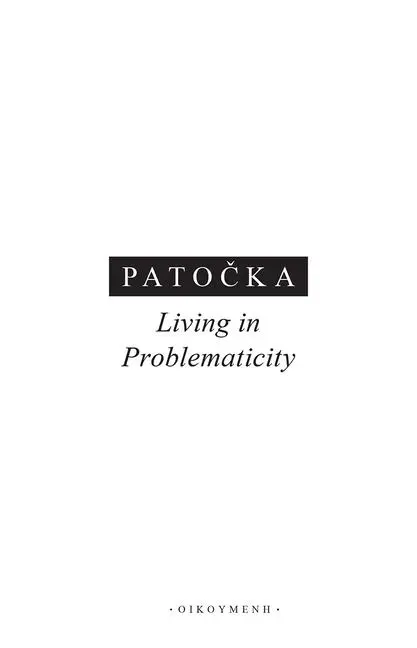 Cover: 9788024645100 | Living in Problematicity | Jan Patocka | Taschenbuch | Englisch | 2021