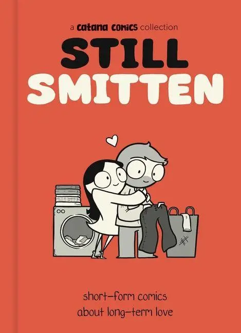 Cover: 9798881605100 | Still Smitten | Short-Form Comics about Long-Term Love | Chetwynd