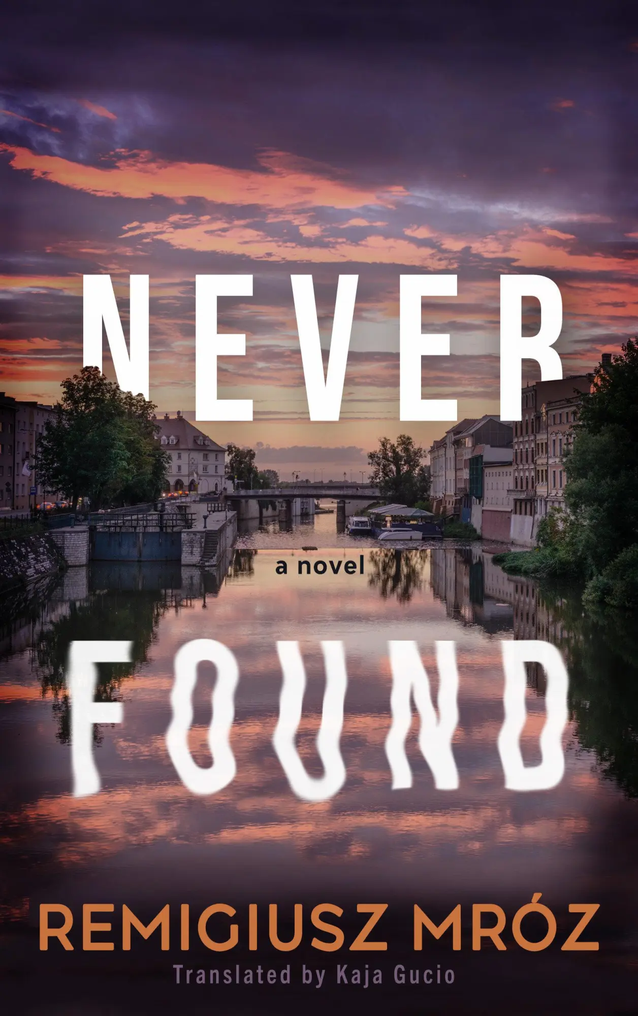 Cover: 9781917415200 | Never Found | Remigiusz Mroz | Taschenbuch | Englisch | 2026