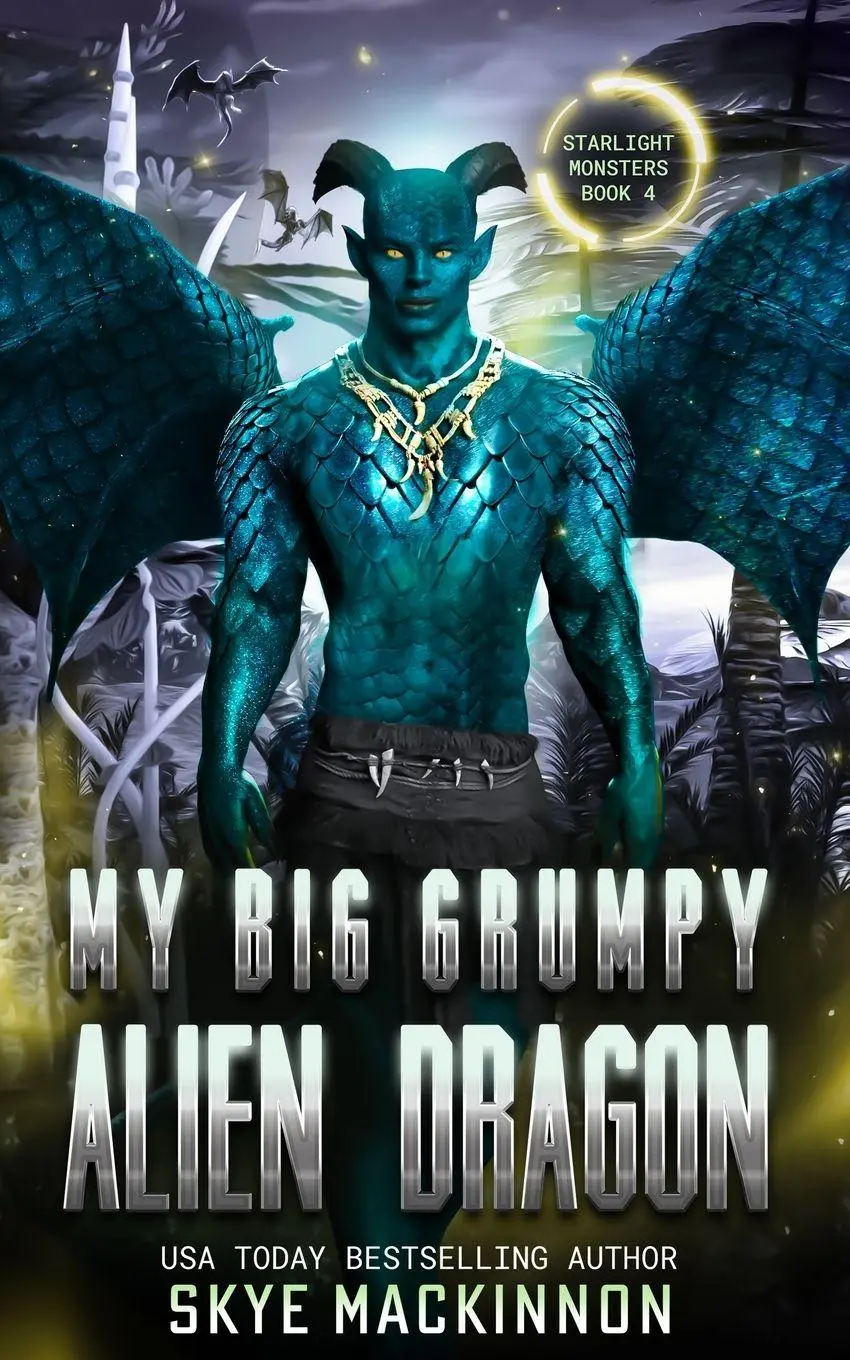 Cover: 9781917585200 | My Big Grumpy Alien Dragon | Skye Mackinnon | Taschenbuch | Englisch