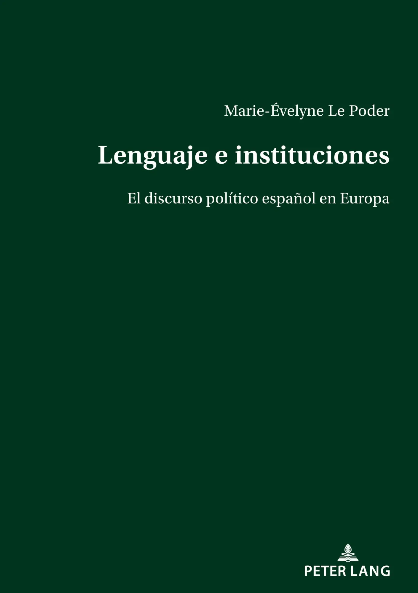 Lenguaje e instituciones - Marie-Évelyne Le Poder Kartoniert (TB)