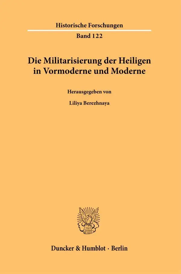 Cover: 9783428155200 | Die Militarisierung der Heiligen in Vormoderne und Moderne. | Buch