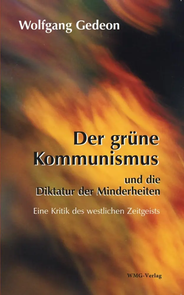 Cover: 9783981955200 | Der grüne Kommunismus und die Diktatur der Minderheiten | Gedeon