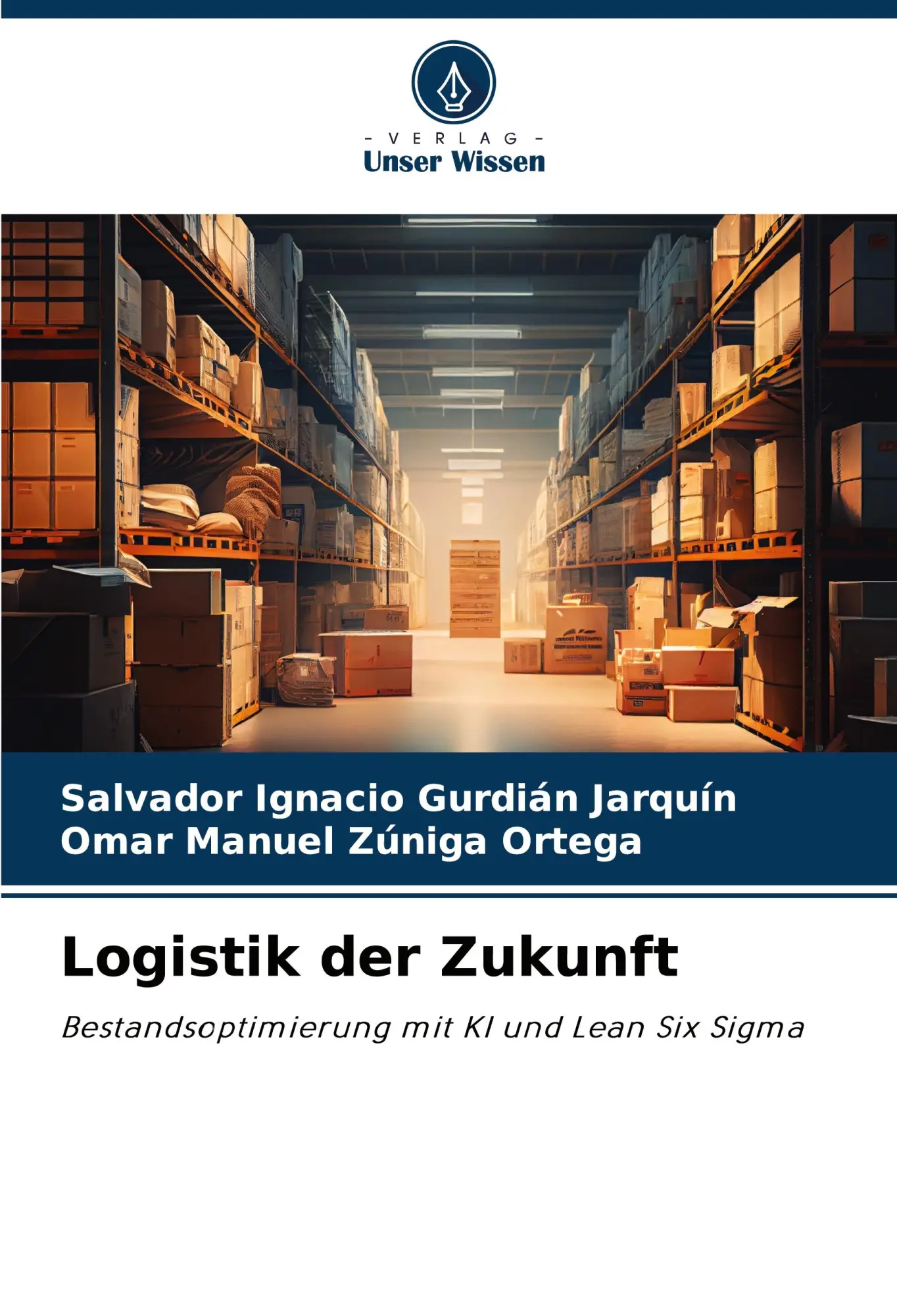 Cover: 9786208525200 | Logistik der Zukunft | Bestandsoptimierung mit KI und Lean Six Sigma