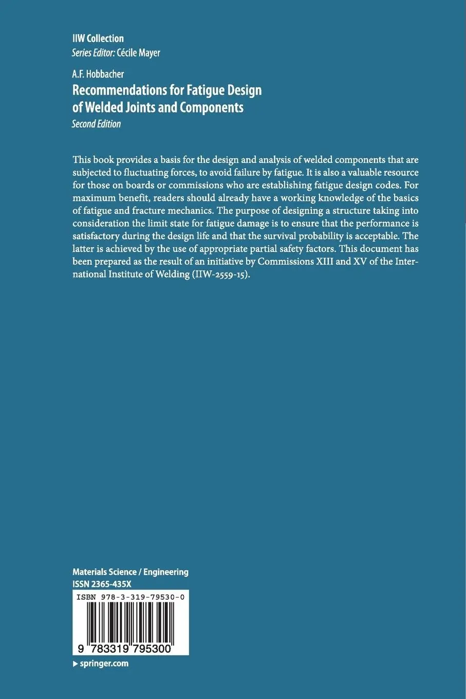 Rückseite: 9783319795300 | Recommendations for Fatigue Design of Welded Joints and Components