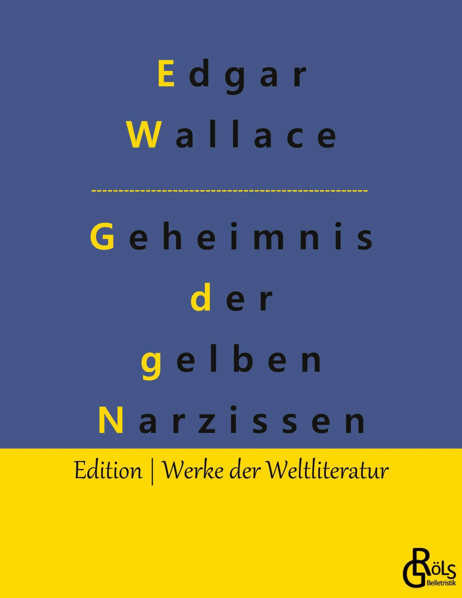 Cover: 9783988285300 | Das Geheimnis der gelben Narzissen | Edgar Wallace | Taschenbuch
