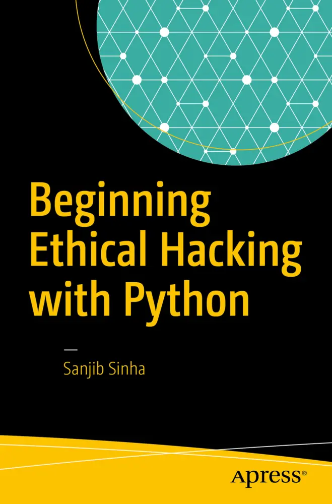 Cover: 9781484225400 | Beginning Ethical Hacking with Python | Sanjib Sinha | Taschenbuch