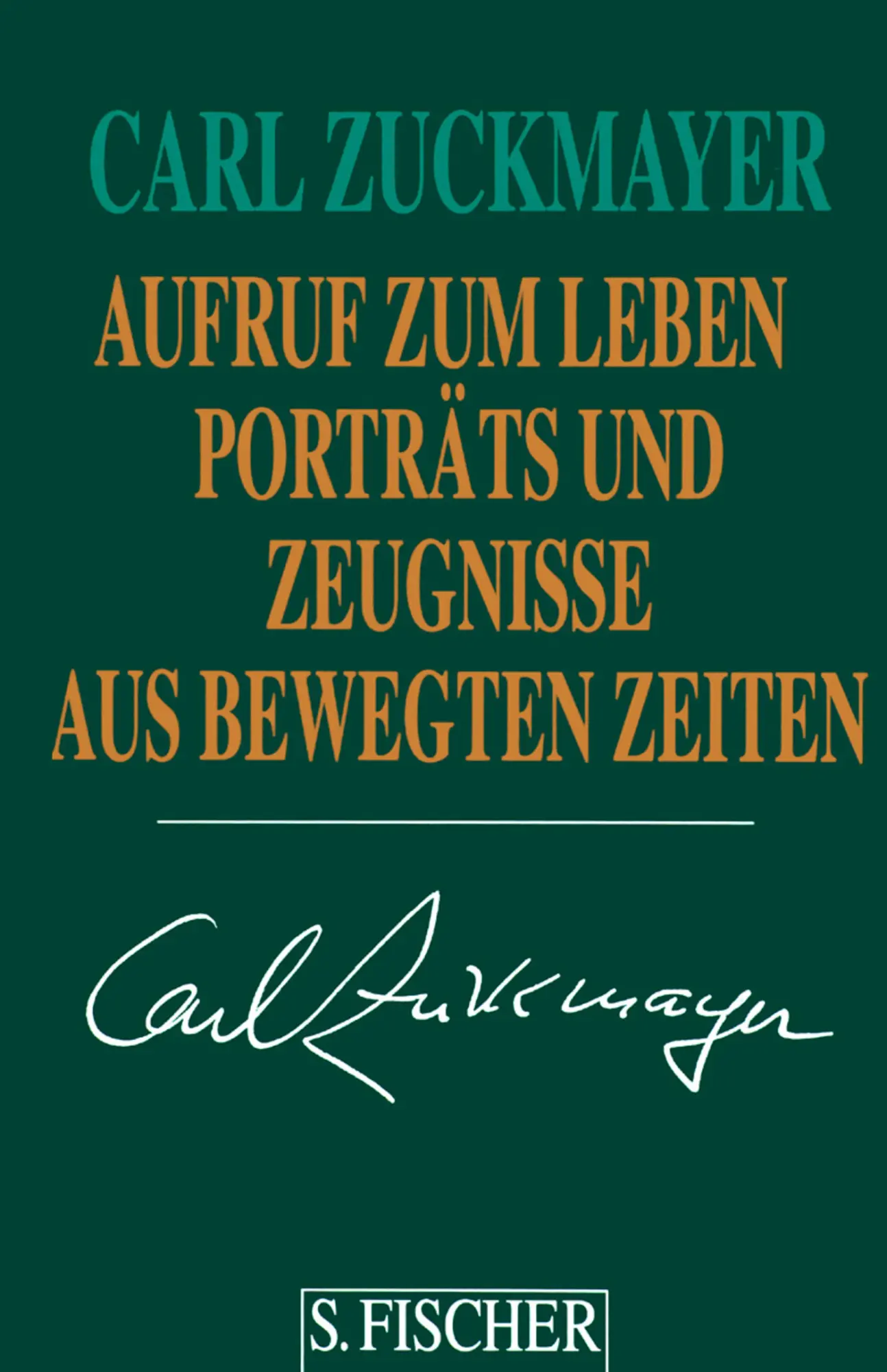 Cover: 9783100965400 | Aufruf zum Leben | Carl Zuckmayer | Buch | 344 S. | Deutsch | 1995