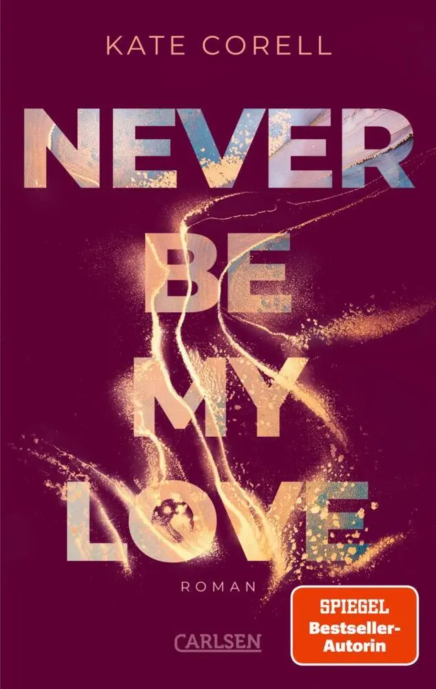 Cover: 9783551585400 | Never Be My Love (Never Be 3) | Kate Corell | Taschenbuch | Never Be