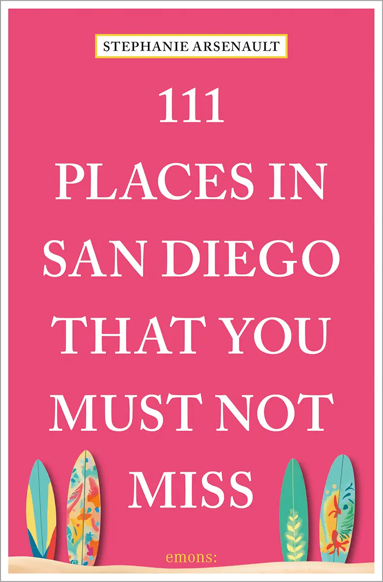 Cover: 9783740815400 | 111 Places in San Diego That You Must Not Miss | Travel Guide | Buch