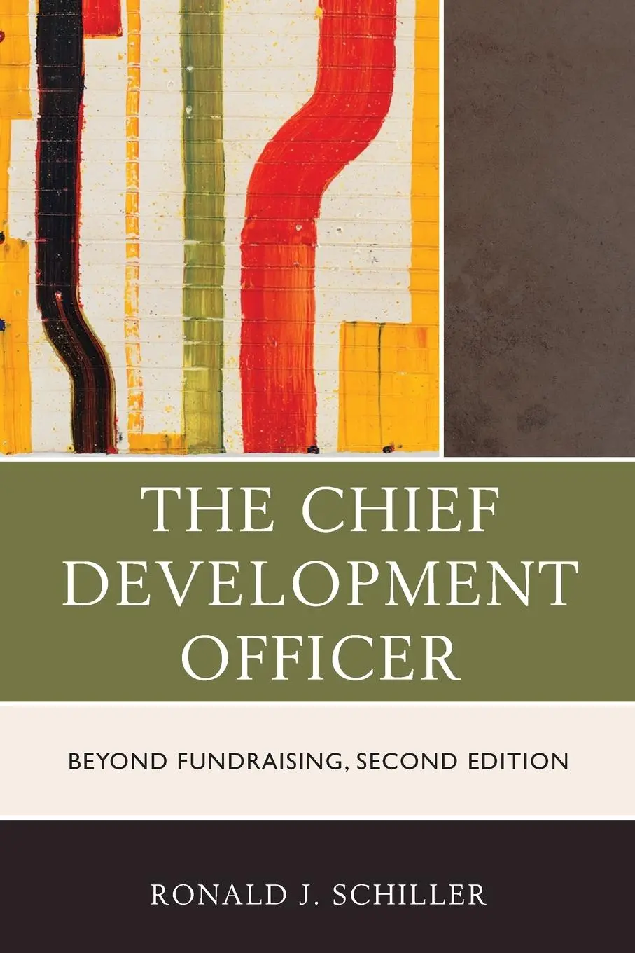 Cover: 9781475855500 | Chief Development Officer | Beyond Fundraising | Ronald J. Schiller