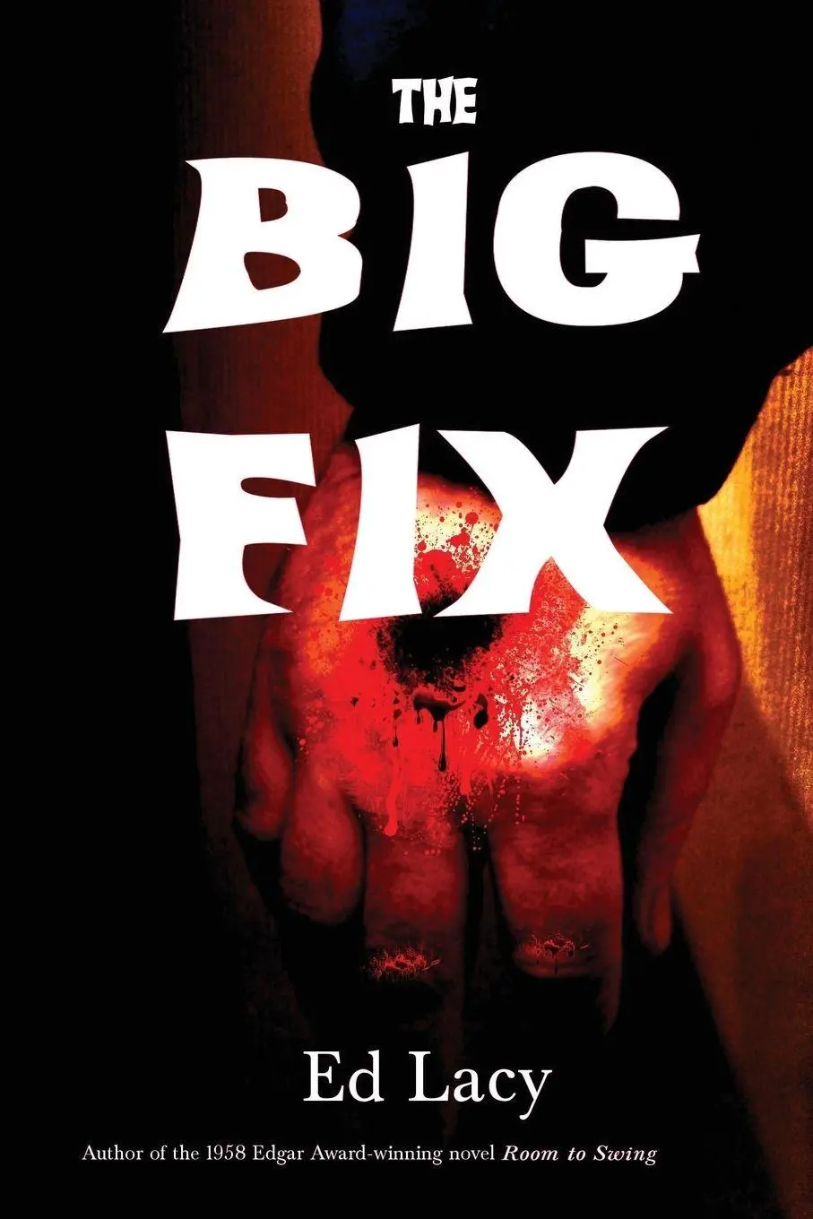 Cover: 9781627555500 | The Big Fix | A Hard-Boiled Crime Novel. | Ed Lacy | Taschenbuch