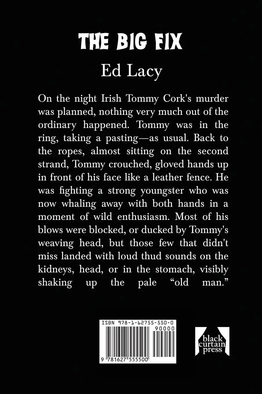 Rückseite: 9781627555500 | The Big Fix | A Hard-Boiled Crime Novel. | Ed Lacy | Taschenbuch