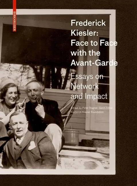 Cover: 9783035615500 | Frederick Kiesler: Face to Face with the Avant-Garde | Peter Bogner